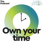 Own Your Time Podcast Own Your Time