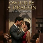 Owned By a Dragon: A Shifter Romance Audiobook | Daily Chapters Podcast Owned By a Dragon: A Shifter Romance Audiobook | Daily Chapters