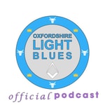 Logo of the podcast Oxfordshire Light Blues Podcast Podcast Oxfordshire Light Blues Podcast