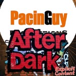 Podcast PacinGuy AD (After Dark )