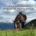 Logo of the podcast Pack Dein Pferd — Podcast mit Paulina Dierkes Podcast Pack Dein Pferd — Podcast mit Paulina Dierkes
