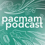 PacMam Podcast Podcast PacMam Podcast