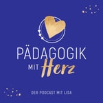 Logo of the podcast Pädagogik mit Herz Podcast Pädagogik mit Herz