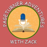 Logo of the podcast Pageturner Adventures with Zack Podcast Pageturner Adventures with Zack