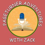 Logo of the podcast Pageturner Adventures with Zack Podcast Pageturner Adventures with Zack