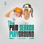 Logo of the podcast Paid Search Playground Podcast Paid Search Playground