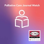 Palliative Care Journal Watch Podcast Palliative Care Journal Watch
