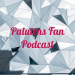 Logo of the podcast Palutens Fan Podcast Podcast Palutens Fan Podcast