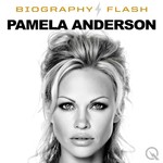 Logo of the podcast Pamela Anderson - Biography Flash Podcast Pamela Anderson - Biography Flash