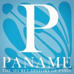 Logo of the podcast Paname: The Secret History of Paris Podcast Paname: The Secret History of Paris