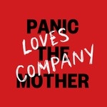 Logo of the podcast PANIC THE MOTHER LOVES COMPANY Podcast PANIC THE MOTHER LOVES COMPANY