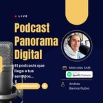 Logo of the podcast Panorama Digital - Andrés Barrios Rubio Podcast Panorama Digital - Andrés Barrios Rubio