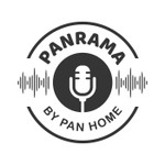 Logo of the podcast Panrama by Pan Home Podcast Panrama by Pan Home