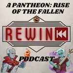 Logo of the podcast Pantheon:Rise of the Fallen Rewind Podcast Pantheon:Rise of the Fallen Rewind