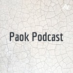 Logo of the podcast Paok Podcast Podcast Paok Podcast