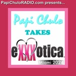 Logo of the podcast Papi Chulo Takes... EXXXOTICA Miami 2024 Podcast Papi Chulo Takes... EXXXOTICA Miami 2024