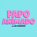 Papo Animado Podcast Papo Animado