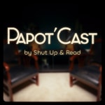 Podcast Papot'Cast