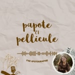 Logo of the podcast Papote & Pellicule Podcast Papote & Pellicule