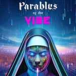 Logo of the podcast Parables of the Vibe Podcast Parables of the Vibe