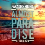 Logo of the podcast Paradise Found: The Official Almost Paradise After Show Podcast Paradise Found: The Official Almost Paradise After Show