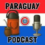 Logo of the podcast Paraguay Podcast – Dein ultimativer Insider-Guide zum Auswandern und Leben in Paraguay Podcast Paraguay Podcast – Dein ultimativer Insider-Guide zum Auswandern und Leben in Paraguay