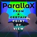 Parallax: From a Certain Point of View Podcast Parallax: From a Certain Point of View