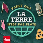 Logo of the podcast Parce que la Terre nâest pas plate Podcast Parce que la Terre nâest pas plate