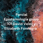 Logo of the podcast Parcial Epistemología grupo 101 David Velez y Elizabeth Fonnegra Podcast Parcial Epistemología grupo 101 David Velez y Elizabeth Fonnegra