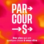 Parcours, la parole aux invisibles Parcours, la parole aux invisibles