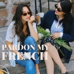 Logo of the podcast Pardon My French Podcast Pardon My French