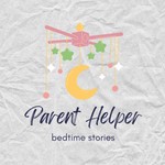 Logo of the podcast Parent helper! Story for children/ bedtime story Podcast Parent helper! Story for children/ bedtime story