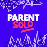 Logo of the podcast Parent Solo Podcast Parent Solo