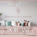Logo of the podcast PARENTALITÉ RECOMPOSÉE Podcast PARENTALITÉ RECOMPOSÉE