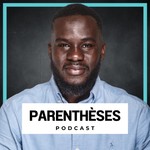 Logo of the podcast Parenthèses Podcast Parenthèses