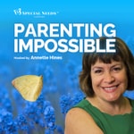 Parenting Impossible – The Special Needs Survival Podcast Parenting Impossible – The Special Needs Survival Podcast