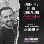 Parenting in the Digital Age