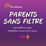 Logo of the podcast PARENTS SANS FILTRE Podcast PARENTS SANS FILTRE