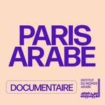 Logo of the podcast Paris arabe Podcast Paris arabe