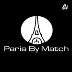Logo of the podcast Paris By Match Podcast Paris By Match