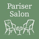 Pariser Salon - Geschichten aus dem Leben Podcast Pariser Salon - Geschichten aus dem Leben