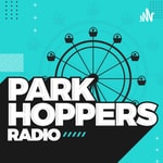 Park Hoppers Radio Podcast Park Hoppers Radio
