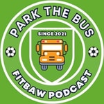 Park The Bus Fitbaw Podcast 