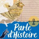 Logo of the podcast Parle d'Histoire Podcast Parle d'Histoire