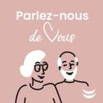 Podcast Parlez-nous de vous