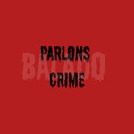 Logo of the podcast Parlons Crime Podcast Parlons Crime