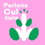 Parlons Cul-ture de Norah Lounas Parlons Cul-ture de Norah Lounas