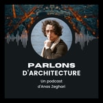 Logo of the podcast Parlons d'architecture Podcast Parlons d'architecture