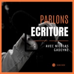 Podcast Parlons écriture ! (Un podcast par les auteurs, pour les auteurs).