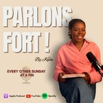 Logo of the podcast PARLONS FORT ! Podcast PARLONS FORT !